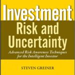 خرید و دانلود نسخه کامل کتاب Investment Risk and Uncertainty Advanced Risk Awareness Techniques for the Intelligent Investor