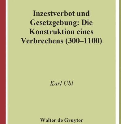 خرید و دانلود نسخه کامل کتاب Inzestverbot und Gesetzgebung: Die Konstruktion eines Verbrechens (300-1100) (Millennium-Studien)