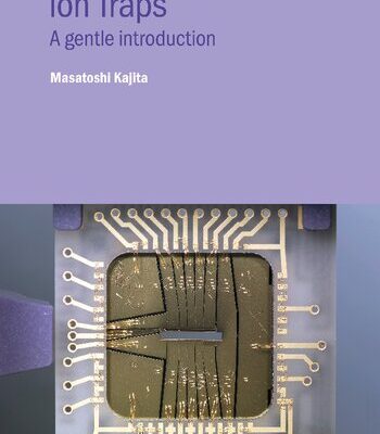 خرید و دانلود نسخه کامل کتاب Ion Traps: A gentle introduction