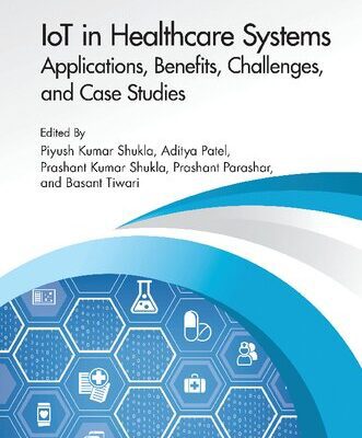 خرید و دانلود نسخه کامل کتاب IoT in Healthcare Systems: Applications, Benefits, Challenges, and Case Studies