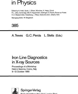خرید و دانلود نسخه کامل کتاب Iron Line Diagnostics in X-ray Sources: Proceedings of a Workshop Held in Varenna, Como, Italy 9–12 October 1990