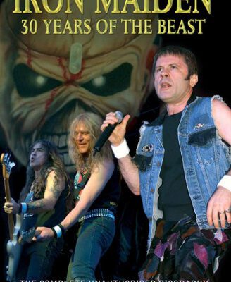 خرید و دانلود نسخه کامل کتاب Iron Maiden: 30 Years of the Beast: The Complete Unauthorised Biography