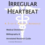 خرید و دانلود نسخه کامل کتاب Irregular Heartbeat: A Medical Dictionary, Bibliography, And Annotated Research Guide To Internet References