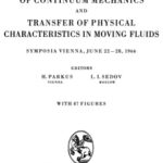 خرید و دانلود نسخه کامل کتاب Irreversible Aspects of Continuum Mechanics and Transfer of Physical Characteristics in Moving Fluids