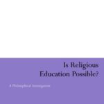 خرید و دانلود نسخه کامل کتاب Is Religious Education Possible?: A Philosophical Investigation (Continuum Studies in Research in Education)