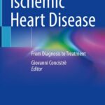خرید و دانلود نسخه کامل کتاب Ischemic Heart Disease: From Diagnosis to Treatment