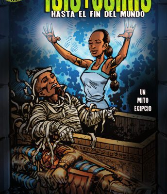 خرید و دانلود نسخه کامل کتاب Isis Y Osiris   Isis & Osiris: Hasta El Fin Del Mundo   To the Ends of the Earth (Mitos Y Leyendas En Vinetas   Graphic Myths and Legends) (Spanish Edition)
