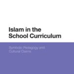 خرید و دانلود نسخه کامل کتاب Islam in the School Curriculum: Symbolic Pedagogy and Cultural Claims