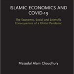 خرید و دانلود نسخه کامل کتاب Islamic Economics and COVID-19: The Economic, Social and Scientific Consequences of a Global Pandemic – Orginal Pdf