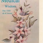 خرید و دانلود نسخه کامل کتاب Islamic Medical Wisdom  The Tibb al-A’imma