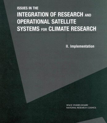 خرید و دانلود نسخه کامل کتاب Issues in the Integration of Research and Operational Satellite Systems for Climate Research (Compass Series (Washington, D.C.).)