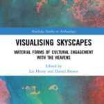 خرید و دانلود نسخه کامل کتاب isualising Skyscapes: Material Forms of Cultural Engagement with the Heavens