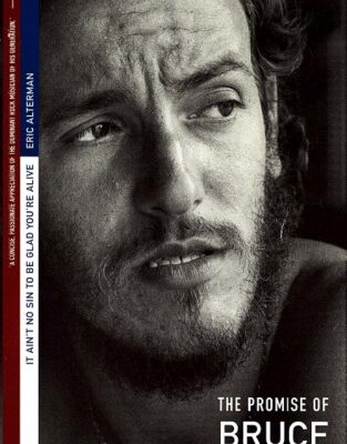 خرید و دانلود نسخه کامل کتاب It Aint No Sin To Be Glad Youre Alive The Promise Of Bruce Springsteen