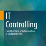 خرید و دانلود نسخه کامل کتاب IT Controlling: From IT cost and activity allocation to smart controlling