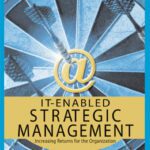 خرید و دانلود نسخه کامل کتاب It-Enabled Strategic Management: Increasing Returns for the Organizations