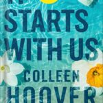خرید و دانلود نسخه کامل کتاب It Starts with Us: A Novel (It Ends with Us Book 2) by Colleen Hoover