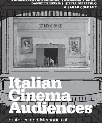خرید و دانلود نسخه کامل کتاب Italian Cinema Audiences: Histories and Memories of Cinemagoing in Post-War Italy