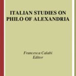خرید و دانلود نسخه کامل کتاب Italian Studies on Philo of Alexandria (Ancient Mediterranean and Medieval Texts and Contexts)