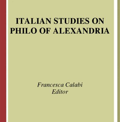 خرید و دانلود نسخه کامل کتاب Italian Studies on Philo of Alexandria (Ancient Mediterranean and Medieval Texts and Contexts)