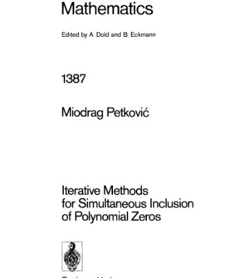 خرید و دانلود نسخه کامل کتاب Iterative Methods for Simultaneous Inclusion of Polynomial Zeros