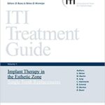 خرید و دانلود نسخه کامل کتاب ITI Treatment Guide, Volume 1 Implant Therapy in the Esthetic Zone for Single-tooth Replacements –  +  Pdf