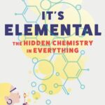 خرید و دانلود نسخه کامل کتاب It’s Elemental: The Hidden Chemistry in Everything