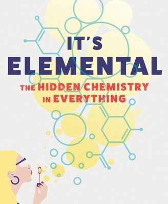 خرید و دانلود نسخه کامل کتاب It’s Elemental: The Hidden Chemistry in Everything