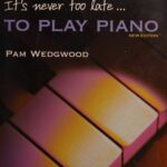 خرید و دانلود نسخه کامل کتاب It’s never too late to play piano: A Learn as You Play Tutor with Interactive CD (Faber Edition: It’s Never Too Late)