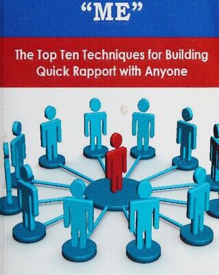 خرید و دانلود نسخه کامل کتاب It’s Not All About “Me” – The Top Ten Techniques for Building Quick Rapport with Anyone