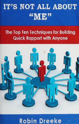 خرید و دانلود نسخه کامل کتاب It’s Not All About “Me” – The Top Ten Techniques for Building Quick Rapport with Anyone_68ceb25167f6d.jpeg خرید و دانلود نسخه کامل کتاب It’s Not All About “Me” – The Top Ten Techniques for Building Quick Rapport with Anyone