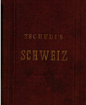 خرید و دانلود نسخه کامل کتاب Iwan Tschudi’s Schweizerführer. Reisetaschenbuch für die Schweiz, die benachbarten italienischen Seen und Thäler, Mailand, das Chamounythal, die Umgebungen des Montblanc und des Monte Rosa, das angrenzende Tyrol [Tirol], Montafon und Vorarlberg