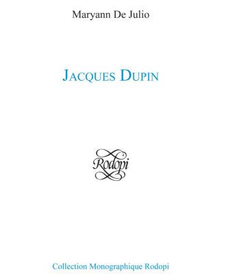 خرید و دانلود نسخه کامل کتاب Jacques Dupin (Collection Monographique Rodopi en Litterature Francaise Contemporaine 43) (Collection Monographique Rodopi en Litterature Francaise Con)