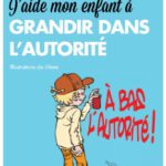 خرید و دانلود نسخه کامل کتاب J’aide mon enfant à grandir dans l’autorité