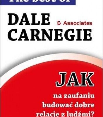 خرید و دانلود نسخه کامل کتاب Jak na zaufaniu budować dobre relacje z ludźmi