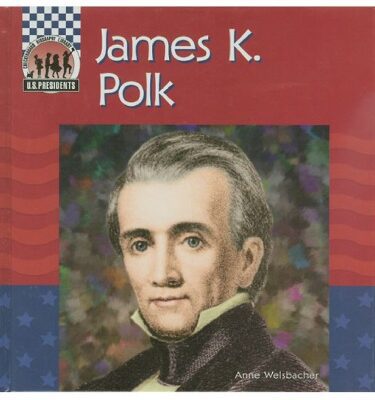 خرید و دانلود نسخه کامل کتاب James K. Polk (United States Presidents)