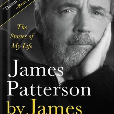 خرید و دانلود نسخه کامل کتاب James Patterson by James Patterson: The Stories of My Life by James Patterson