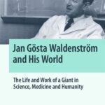 خرید و دانلود نسخه کامل کتاب Jan Gösta Waldenström and His World : The Life and Work of a Giant in Science, Medicine and Humanity