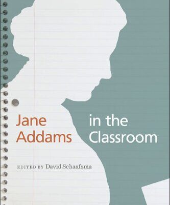 خرید و دانلود نسخه کامل کتاب Jane Addams in the Classroom