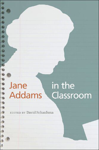 خرید و دانلود نسخه کامل کتاب Jane Addams in the Classroom_68c6c716b8e38.jpeg خرید و دانلود نسخه کامل کتاب Jane Addams in the Classroom