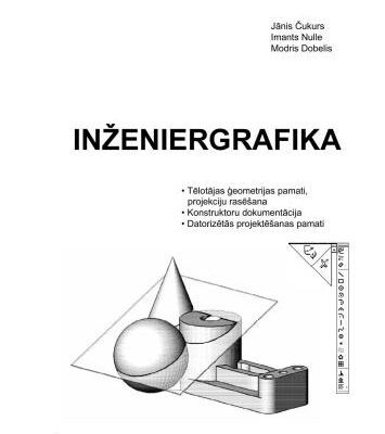 خرید و دانلود نسخه کامل کتاب Jānis Čukurs, Imants Nulle, Modris Dobelis INŽENIERGRAFIKA Jelgava 2008