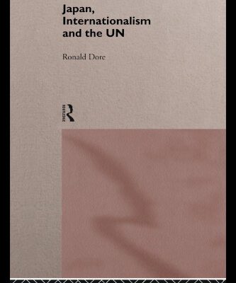 خرید و دانلود نسخه کامل کتاب Japan, Internationalism and the UN (Nissan Institute Routledge Japanese Studies Series)