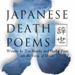 خرید و دانلود نسخه کامل کتاب Japanese Death Poems: Written by Zen Monks and Haiku Poets on the Verge of Death –  +  Pdf