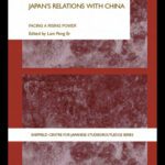 خرید و دانلود نسخه کامل کتاب Japan’s Relations With China: Facing a Rising Power (Sheffield Centre for Japanese Studies Routledgecurzon)