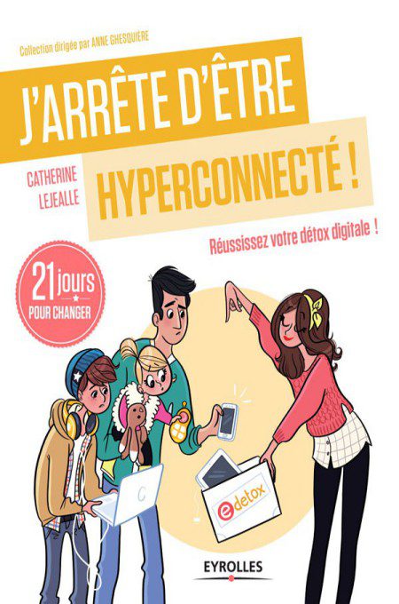 خرید و دانلود نسخه کامل کتاب J’arrête d’être hyperconnecté !_68cfaa0c10d68.jpeg خرید و دانلود نسخه کامل کتاب J’arrête d’être hyperconnecté !