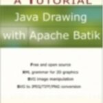 خرید و دانلود نسخه کامل کتاب Java Drawing with Apache Batik: A Tutorial