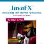 خرید و دانلود نسخه کامل کتاب JavaFX: Developing Rich Internet Applications (Java Series)