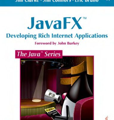 خرید و دانلود نسخه کامل کتاب JavaFX: Developing Rich Internet Applications (Java Series)