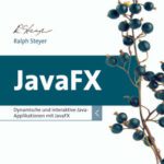 خرید و دانلود نسخه کامل کتاب JavaFX: Dynamische und interaktive Java-Applikationen mit JavaFX  GERMAN