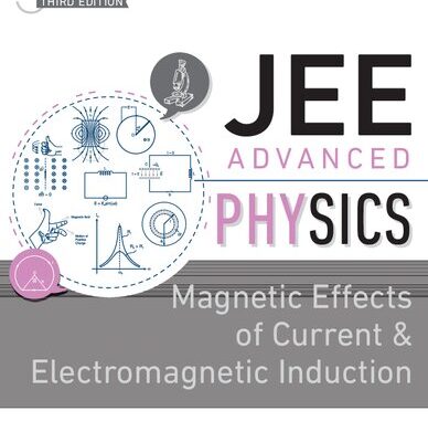 خرید و دانلود نسخه کامل کتاب JEE Advanced Physics-Magnetic Effects of Current and Electromagnetic Induction