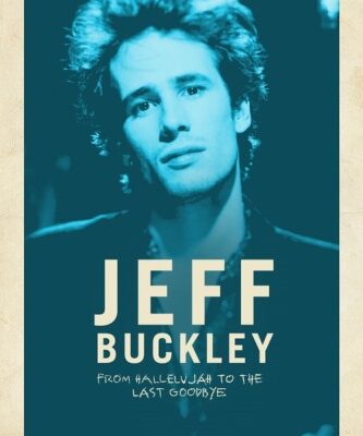 خرید و دانلود نسخه کامل کتاب Jeff Buckley From Hallelujah To The Last Goodbye